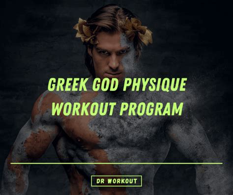 Greek God Physique Workout Program, Diet Plan